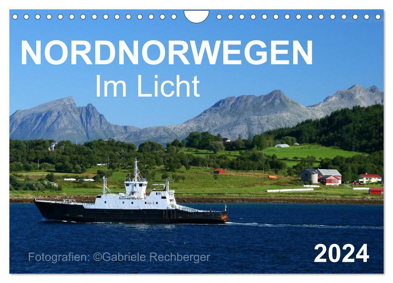 Nordnorwegen im Licht (Wandkalender 2024 DIN A4 quer), CALVENDO Monatskalender