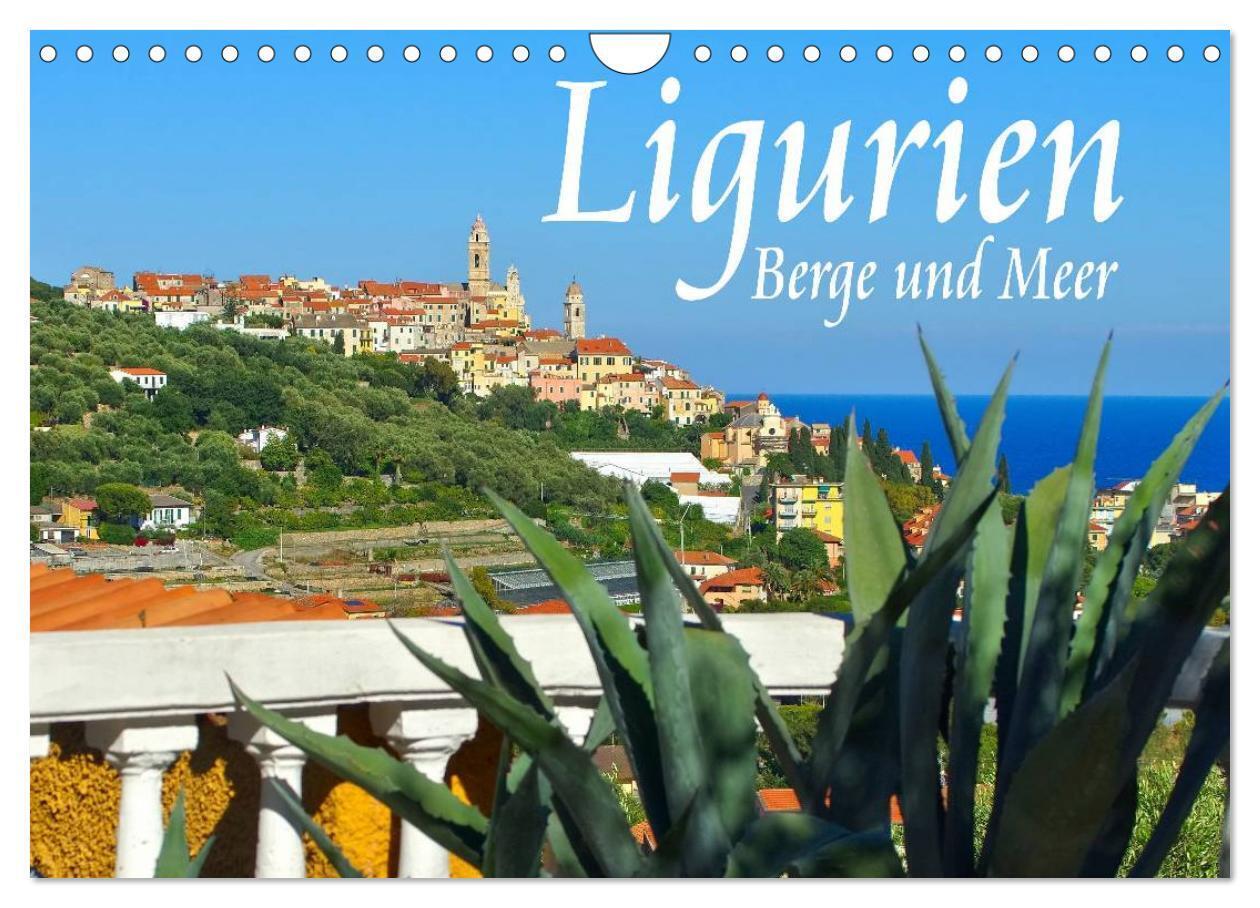Ligurien - Berge und Meer (Wandkalender 2024 DIN A4 quer), CALVENDO Monatskalender