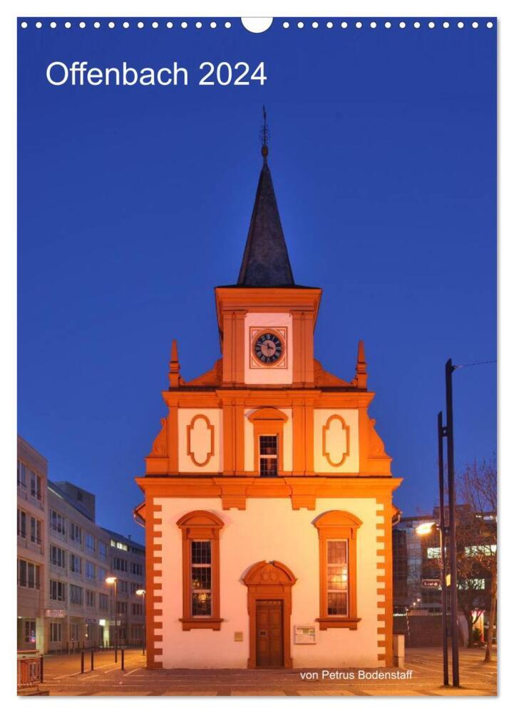 Offenbach 2024 von Petrus Bodenstaff (Wandkalender 2024 DIN A3 hoch), CALVENDO Monatskalender