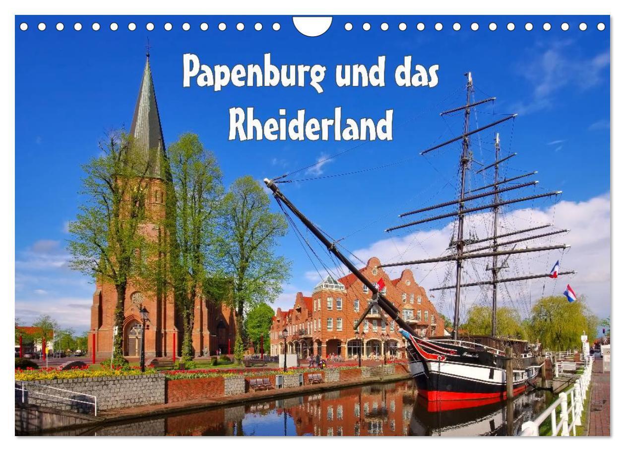 Papenburg und das Rheiderland (Wandkalender 2024 DIN A4 quer), CALVENDO Monatskalender