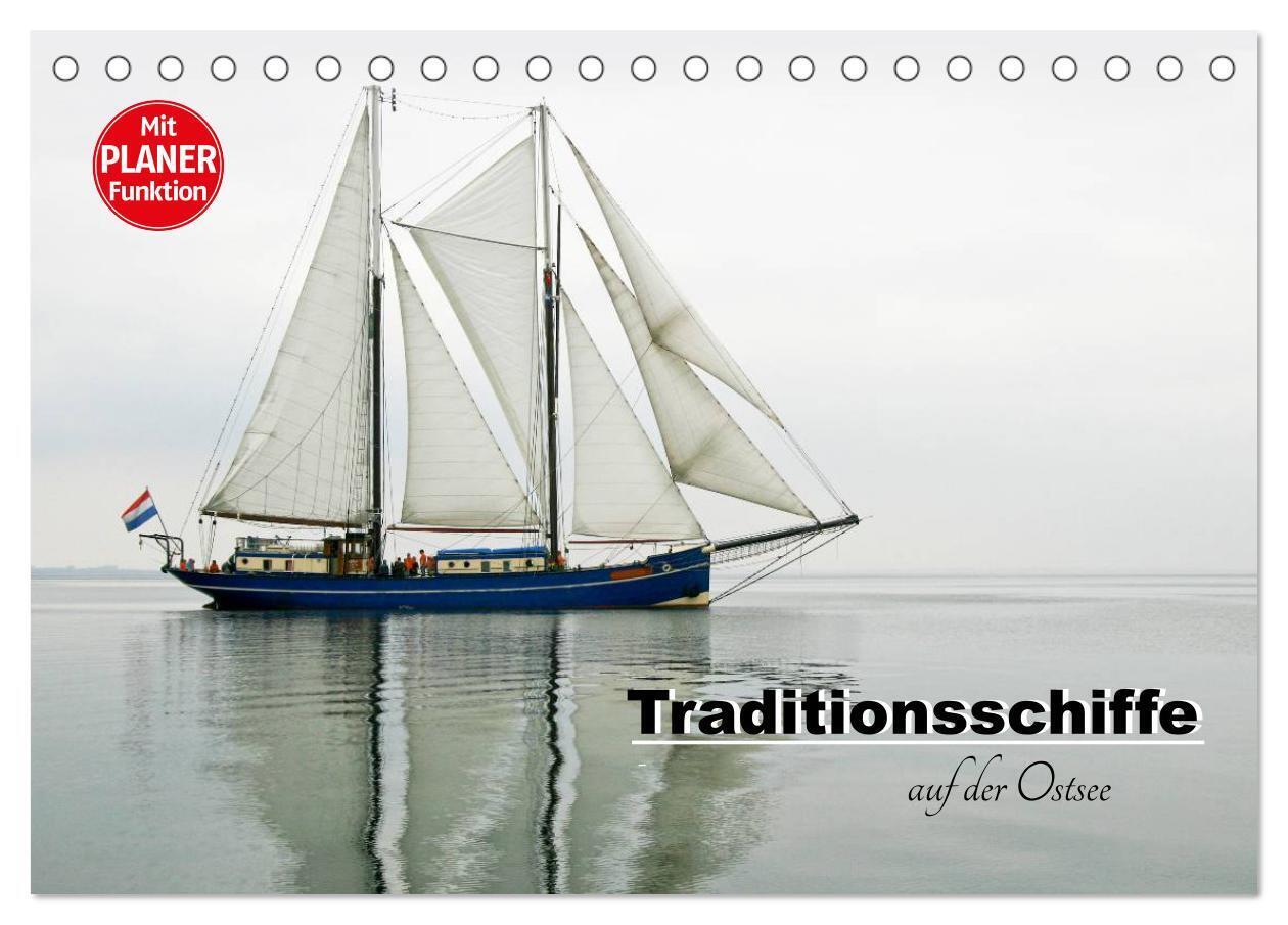 Traditionsschiffe auf der Ostsee (Tischkalender 2024 DIN A5 quer), CALVENDO Monatskalender