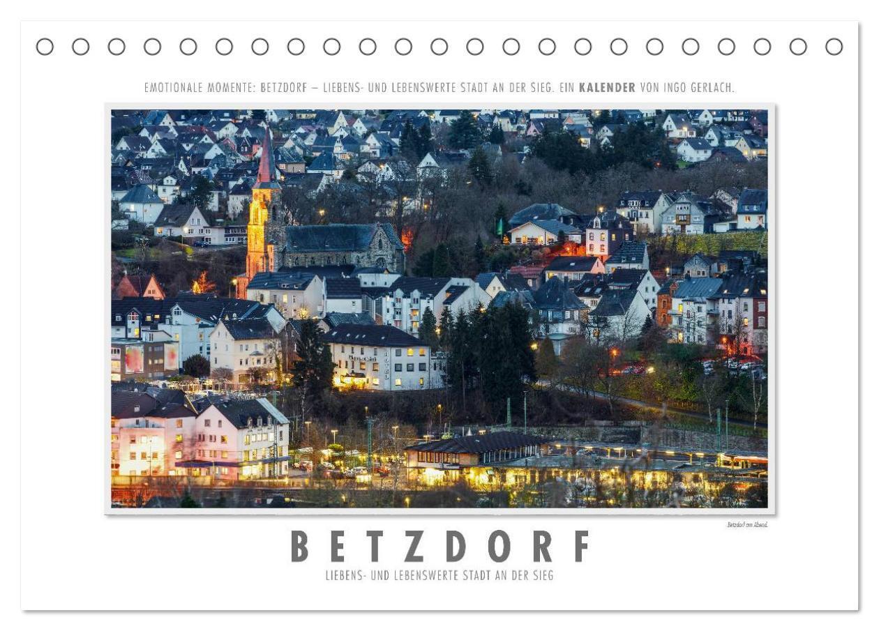 Emotionale Momente: Betzdorf - liebens- und lebenswerte Stadt an der Sieg. (Tischkalender 2024 DIN A5 quer), CALVENDO Monatskalender