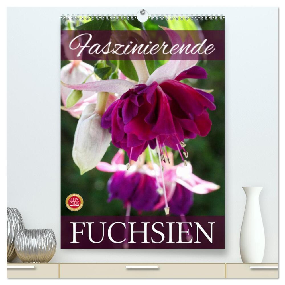 Faszinierende Fuchsien (hochwertiger Premium Wandkalender 2024 DIN A2 hoch), Kunstdruck in Hochglanz