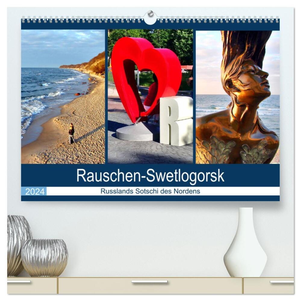 Rauschen-Swetlogorsk - Russlands Sotschi des Nordens (hochwertiger Premium Wandkalender 2024 DIN A2 quer), Kunstdruck in Hochglanz