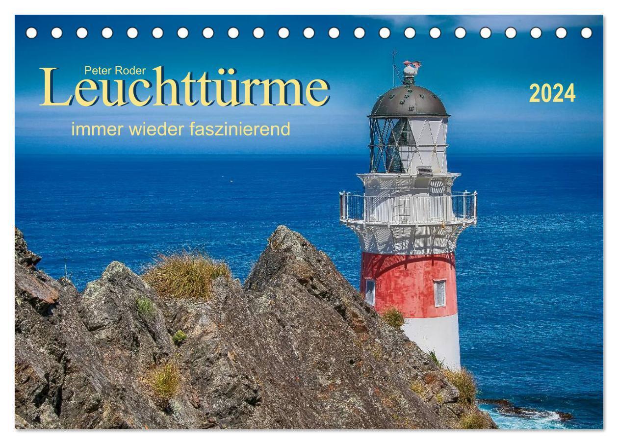 Leuchtürme - immer wieder faszinierend (Tischkalender 2024 DIN A5 quer), CALVENDO Monatskalender