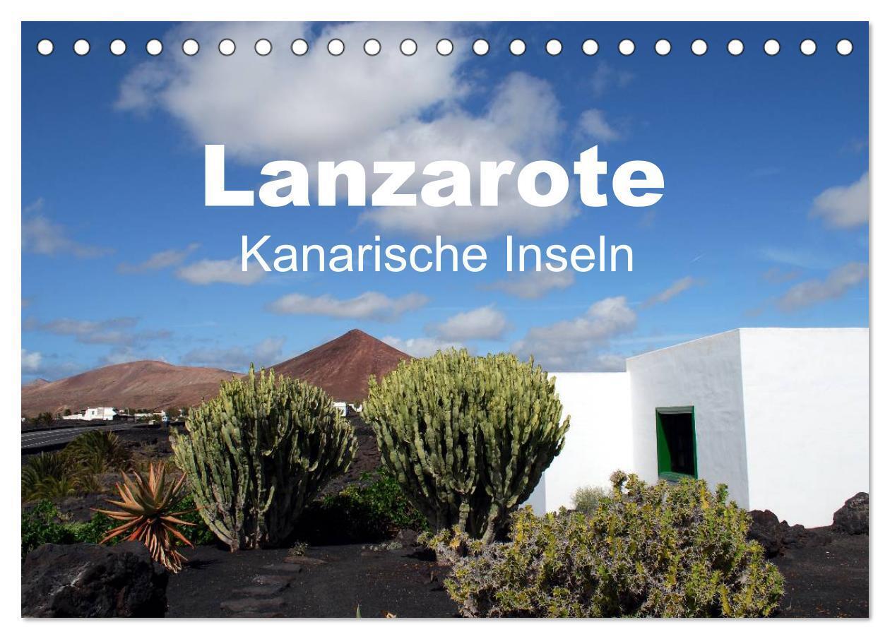 Lanzarote - Kanarische Inseln (Tischkalender 2024 DIN A5 quer), CALVENDO Monatskalender