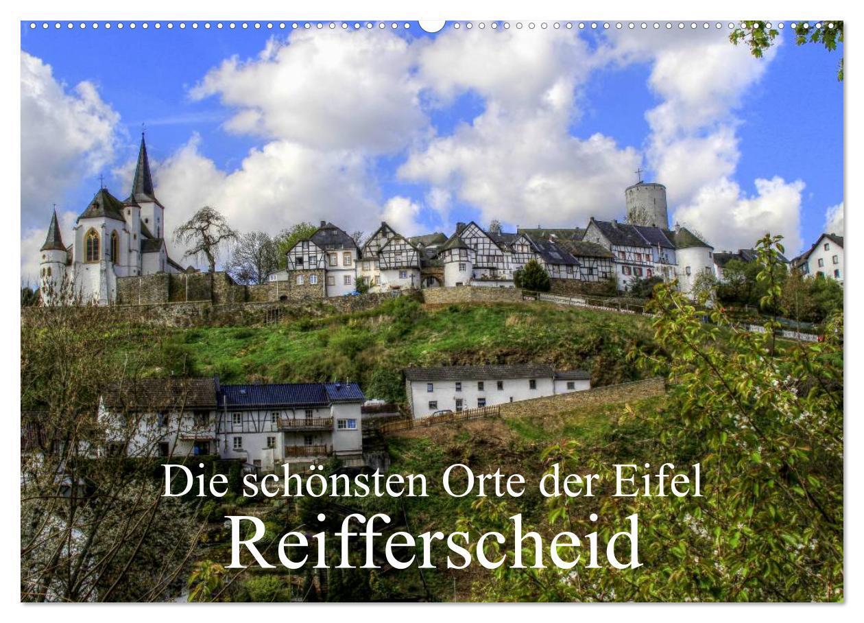 Die schönsten Orte der Eifel - Reifferscheid (Wandkalender 2024 DIN A2 quer), CALVENDO Monatskalender
