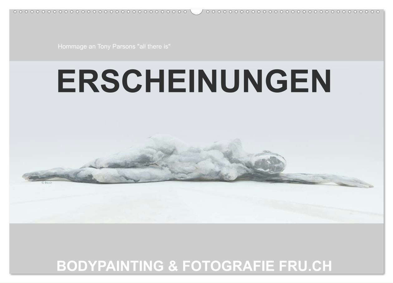 ERSCHEINUNGEN / BODYPAINTING & FOTOGRAFIE FRU.CH (Wandkalender 2024 DIN A2 quer), CALVENDO Monatskalender