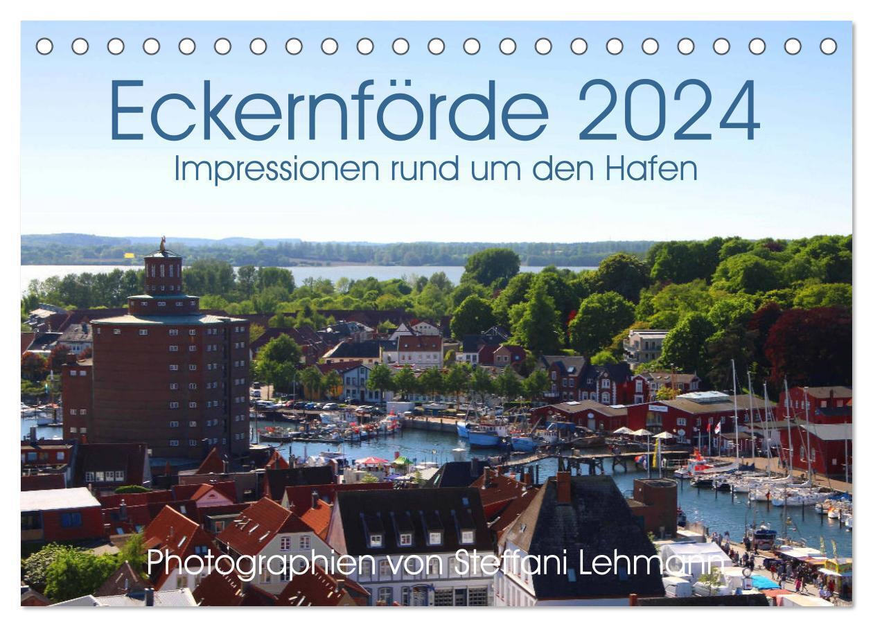 Eckernförde 2024. Impressionen rund um den Hafen (Tischkalender 2024 DIN A5 quer), CALVENDO Monatskalender
