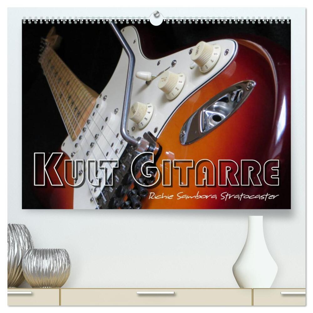 KULT GITARRE - Richie Sambora Stratocaster (hochwertiger Premium Wandkalender 2024 DIN A2 quer), Kunstdruck in Hochglanz