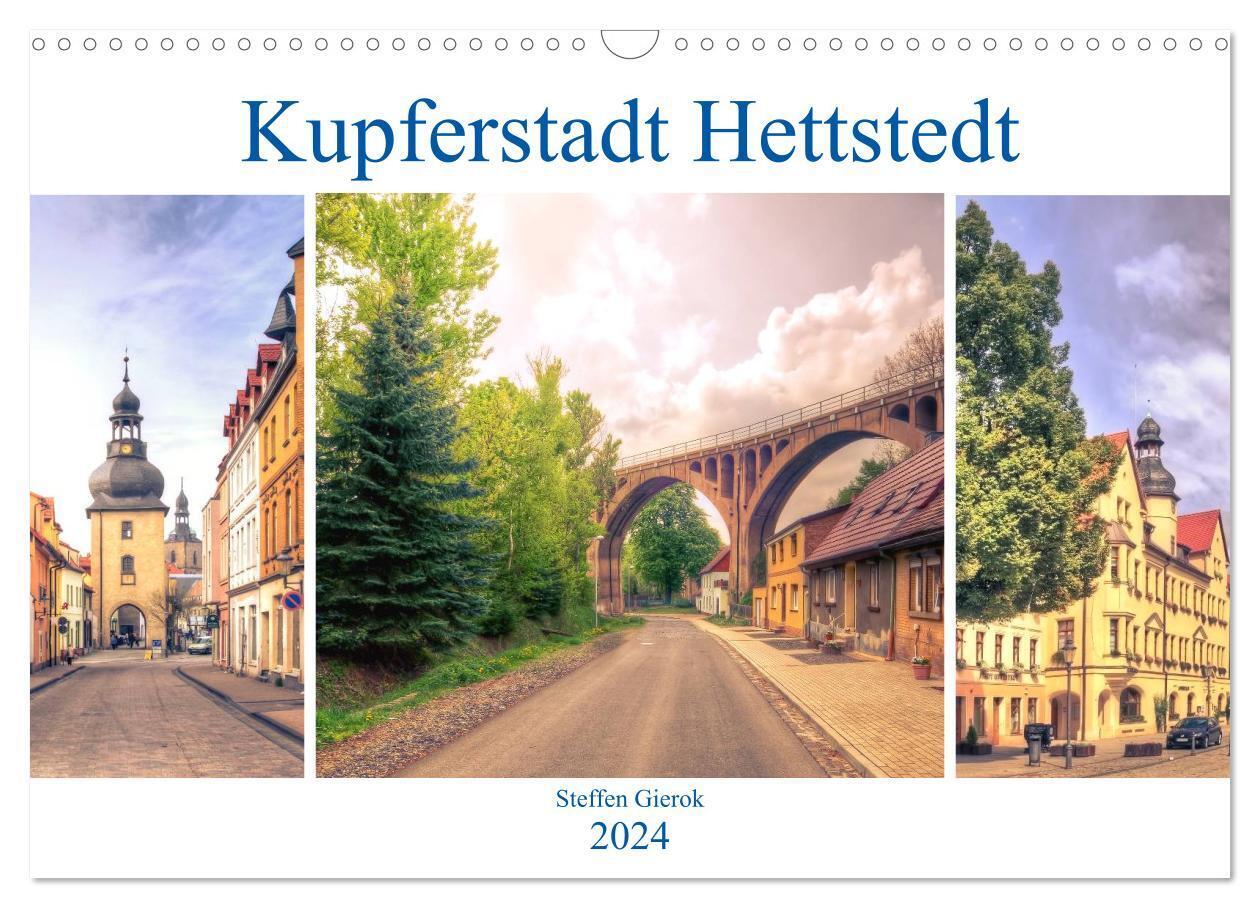 Kupferstadt Hettstedt (Wandkalender 2024 DIN A3 quer), CALVENDO Monatskalender