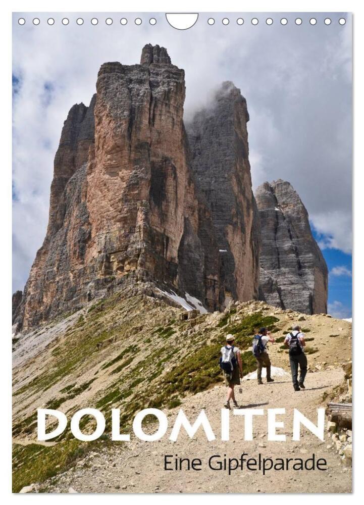 Dolomiten - Eine Gipfelparade (Wandkalender 2024 DIN A4 hoch), CALVENDO Monatskalender