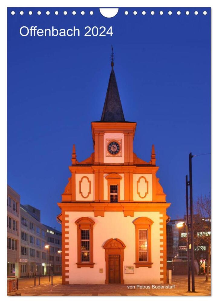Offenbach 2024 von Petrus Bodenstaff (Wandkalender 2024 DIN A4 hoch), CALVENDO Monatskalender