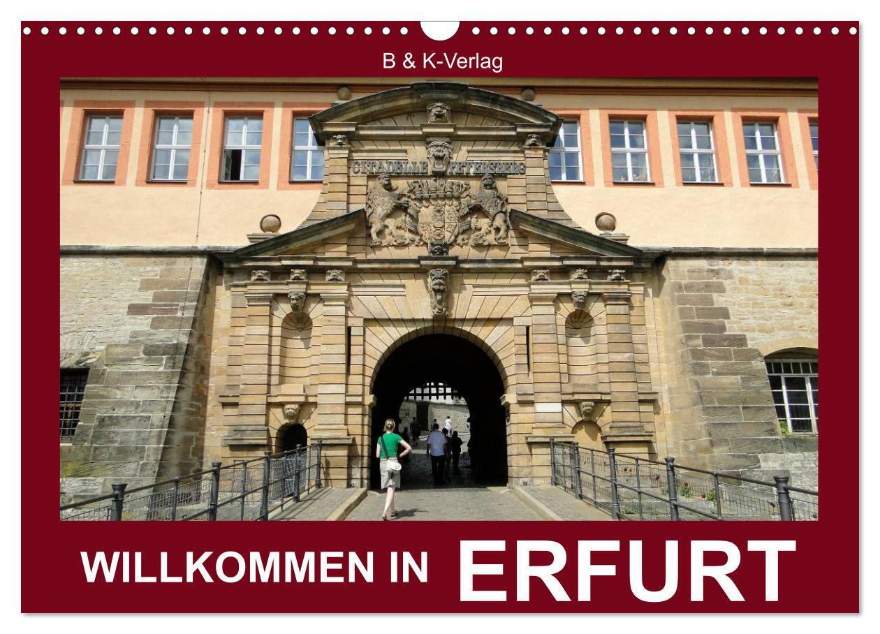 Willkommen in ERFURT (Wandkalender 2024 DIN A3 quer), CALVENDO Monatskalender