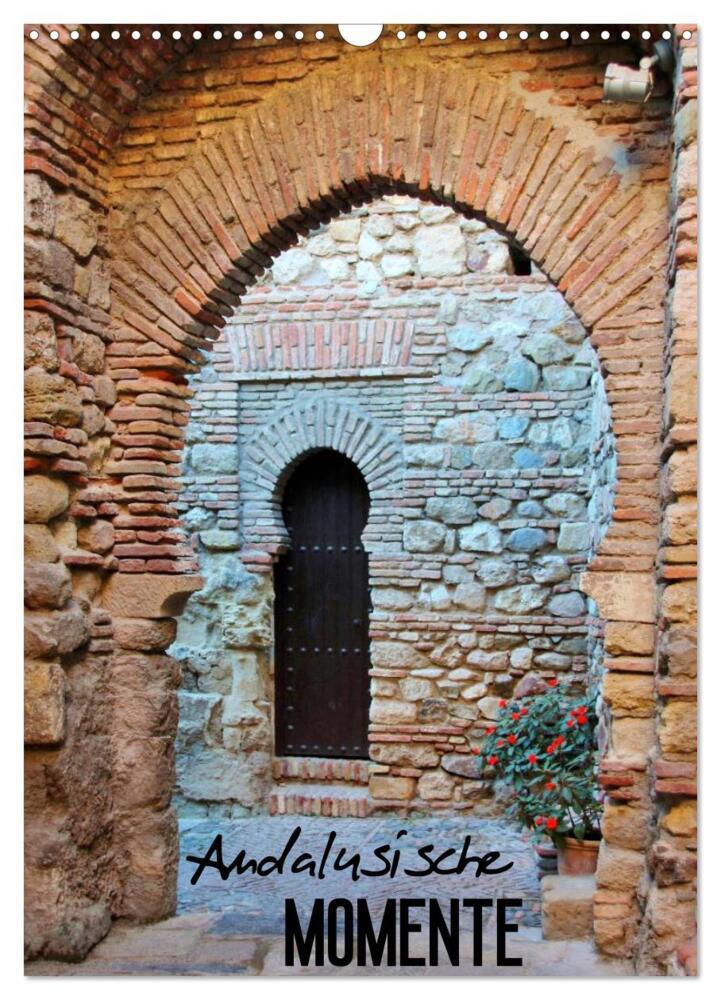 Andalusische Momente (Wandkalender 2024 DIN A3 hoch), CALVENDO Monatskalender