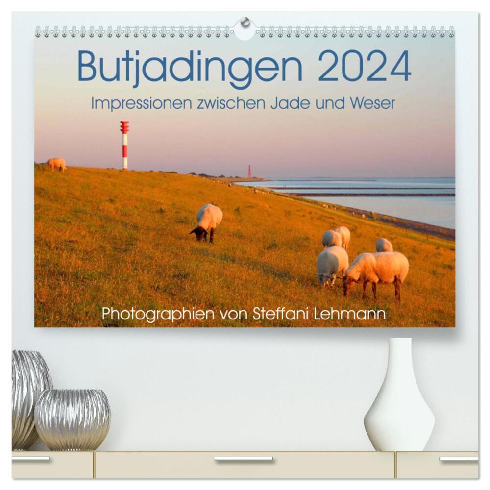 Butjadingen 2024. Impressionen zwischen Jade und Weser (hochwertiger Premium Wandkalender 2024 DIN A2 quer), Kunstdruck in Hochglanz