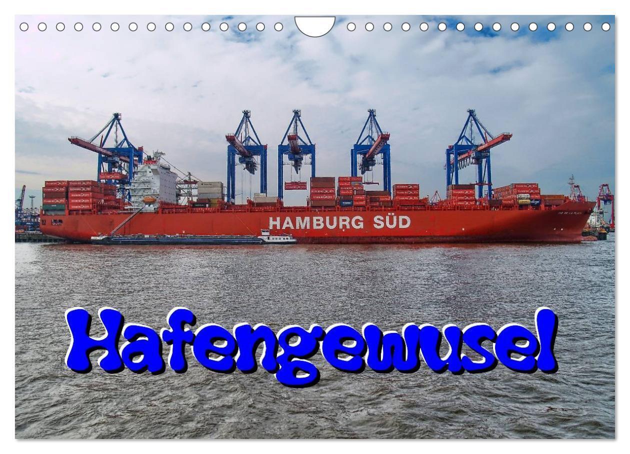 Hafengewusel (Wandkalender 2024 DIN A4 quer), CALVENDO Monatskalender
