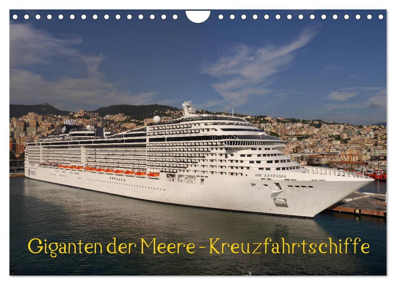 Giganten der Meere - Kreuzfahrtschiffe (Wandkalender 2024 DIN A4 quer), CALVENDO Monatskalender