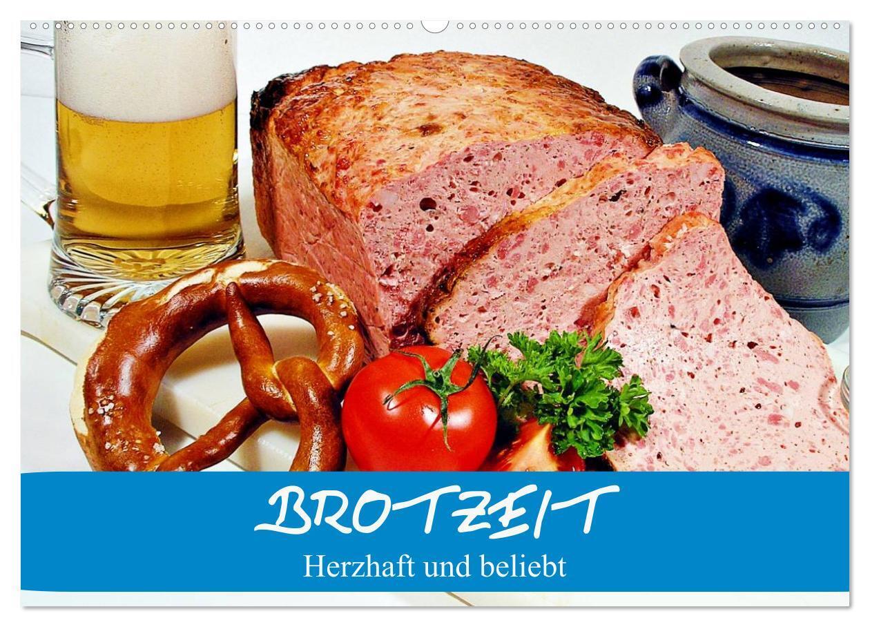 Brotzeit. Herzhaft und beliebt (Wandkalender 2024 DIN A2 quer), CALVENDO Monatskalender
