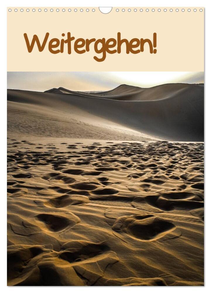 Weitergehen! / Planer (Wandkalender 2024 DIN A3 hoch), CALVENDO Monatskalender