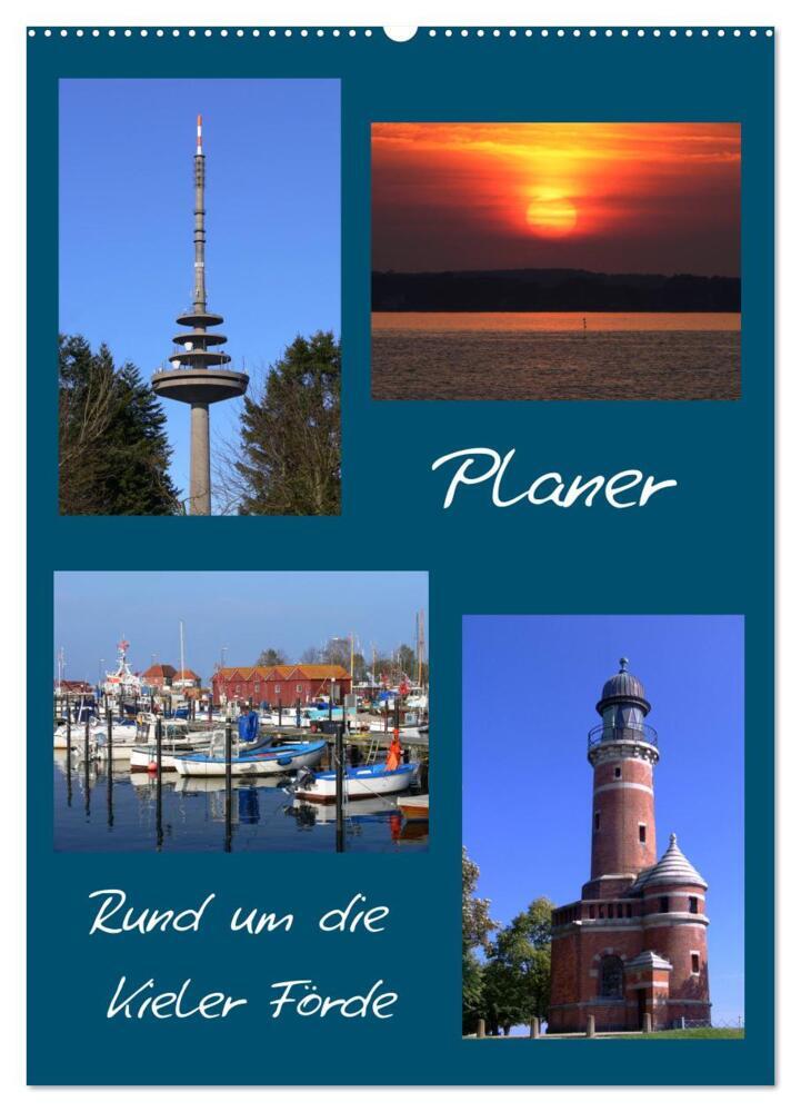 Rund um die Kieler Förde / Planer (Wandkalender 2024 DIN A2 hoch), CALVENDO Monatskalender