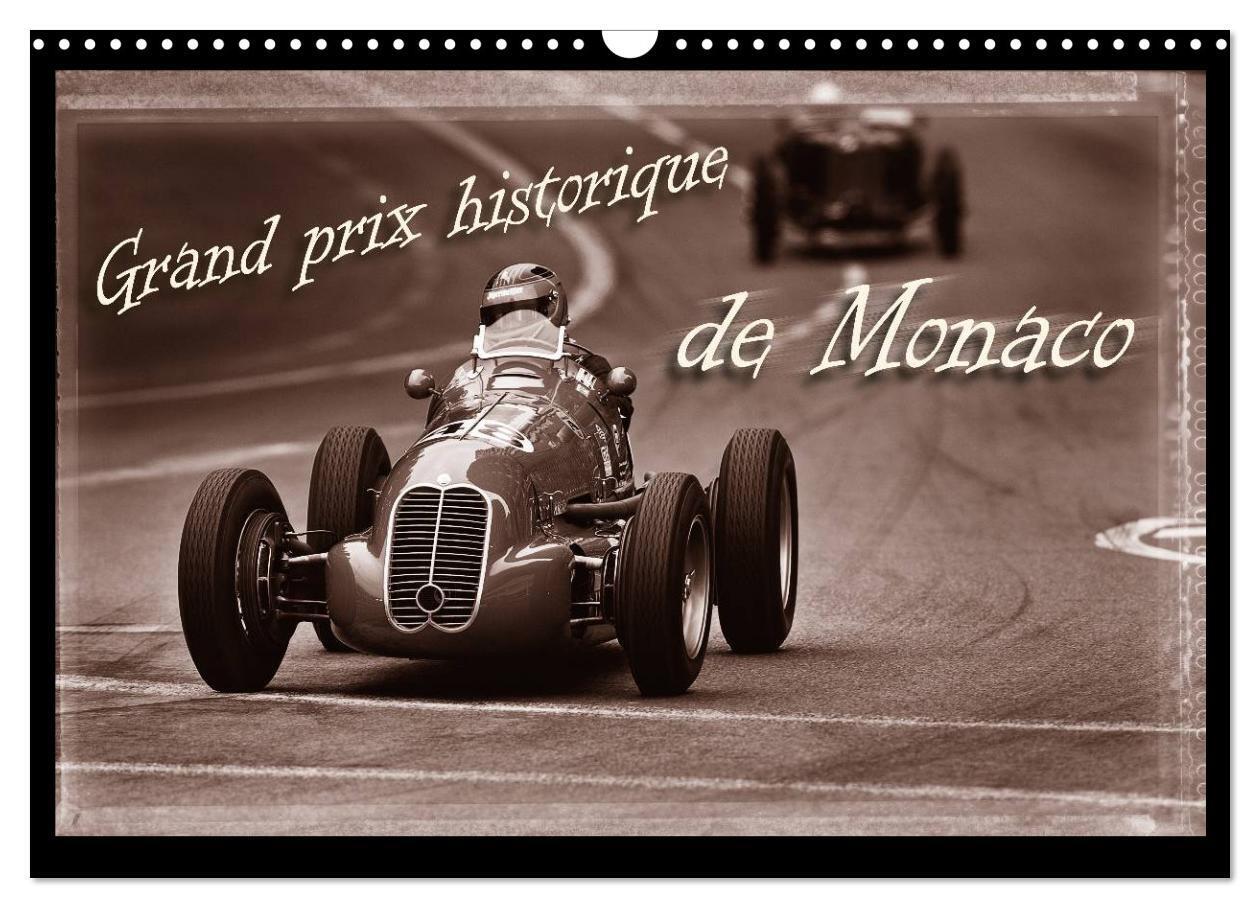 Grand Prix historique de Monaco (Wandkalender 2024 DIN A3 quer), CALVENDO Monatskalender