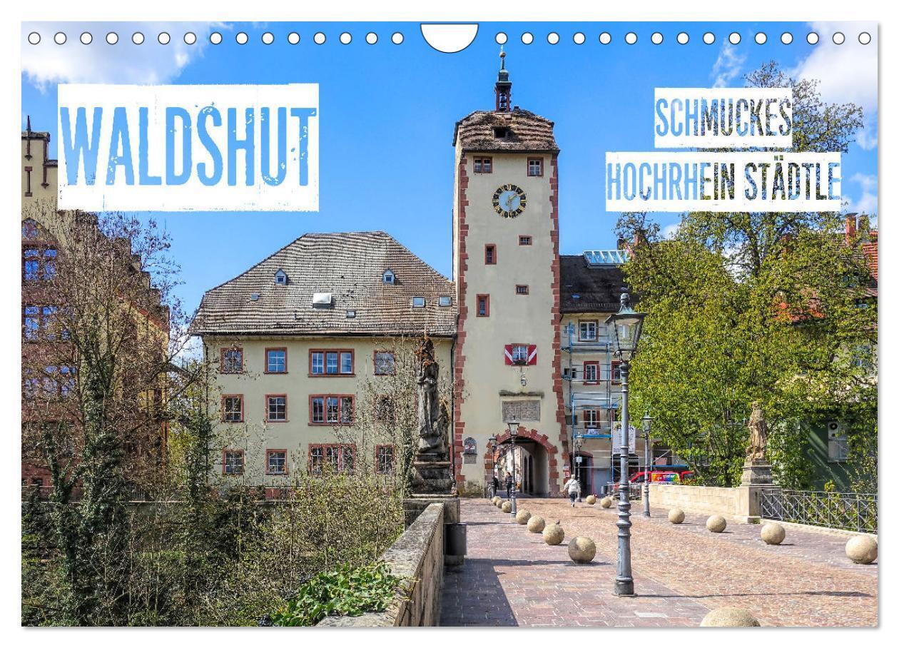 Waldshut - schmuckes Hochrhein Städtle (Wandkalender 2024 DIN A4 quer), CALVENDO Monatskalender