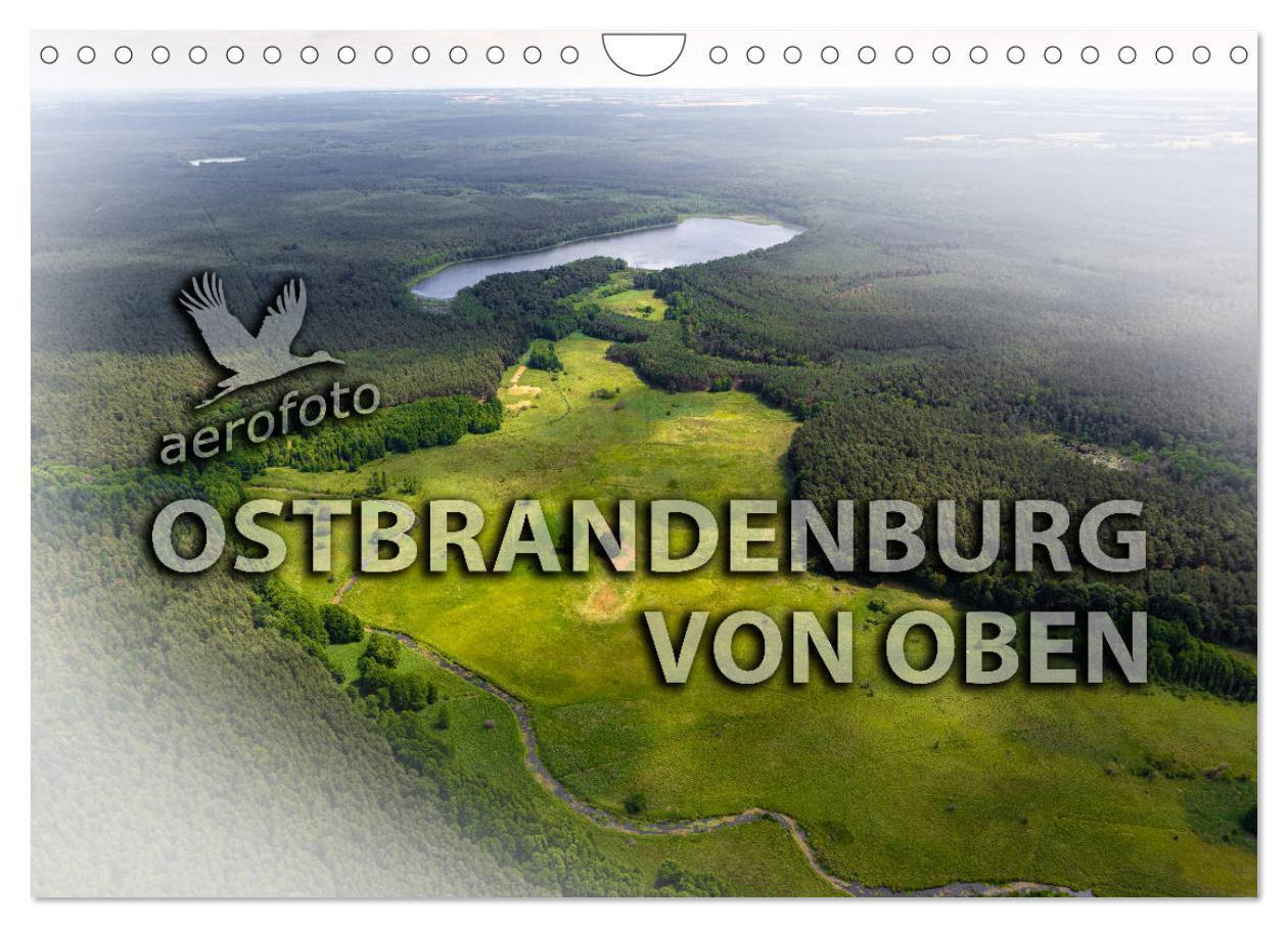 Ostbrandenburg von oben (Wandkalender 2024 DIN A4 quer), CALVENDO Monatskalender