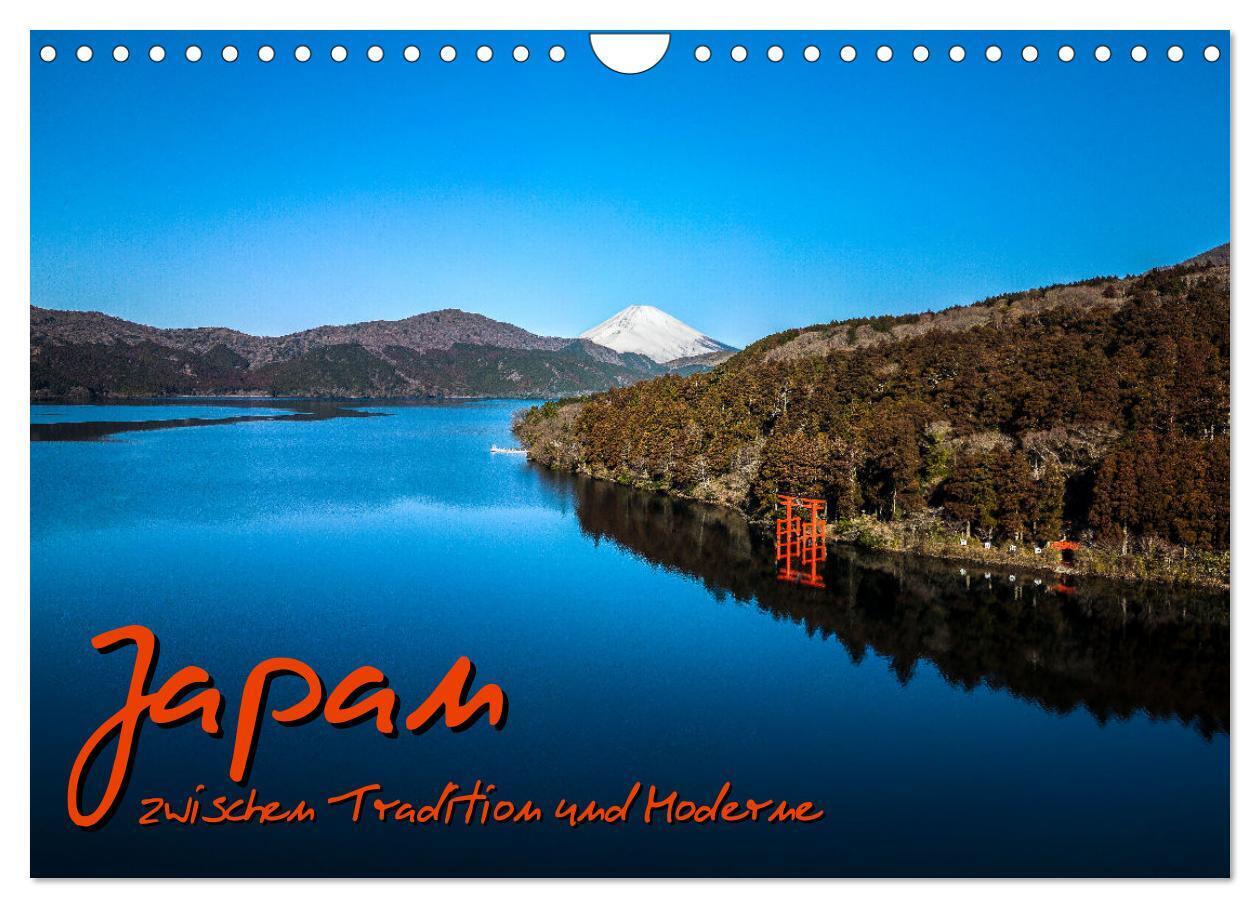 Japan - zwischen Tradition und Moderne (Wandkalender 2024 DIN A4 quer), CALVENDO Monatskalender