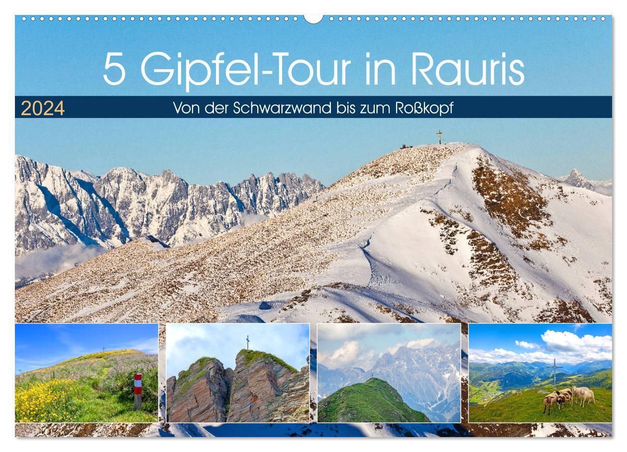 5 Gipfel-Tour in Rauris (Wandkalender 2024 DIN A2 quer), CALVENDO Monatskalender