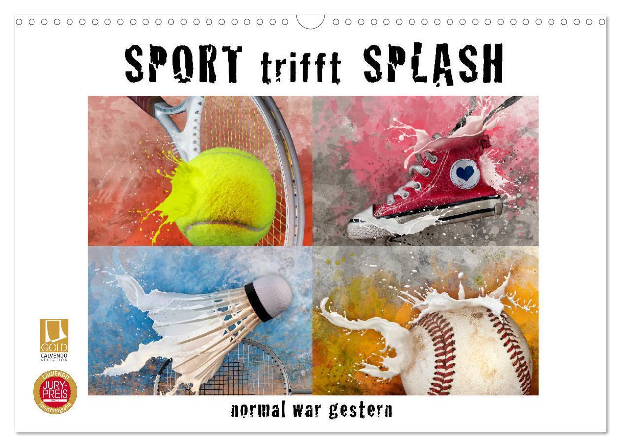 SPORT trifft SPLASH - normal war gestern (Wandkalender 2024 DIN A3 quer), CALVENDO Monatskalender