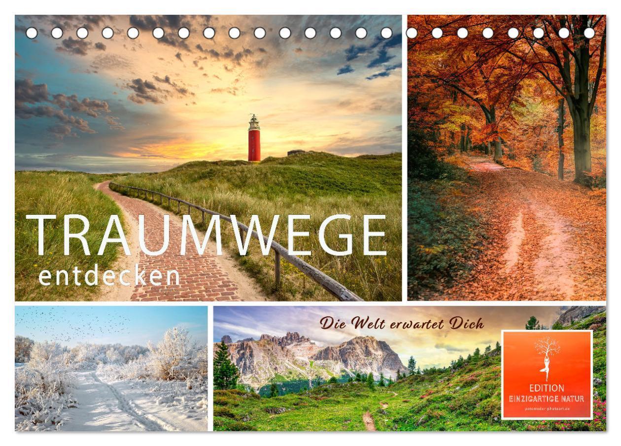 Traumwege entdecken (Tischkalender 2024 DIN A5 quer), CALVENDO Monatskalender