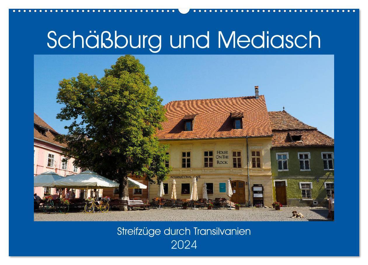 Schäßburg und Mediasch - Streifzüge durch Transilvanien (Wandkalender 2024 DIN A2 quer), CALVENDO Monatskalender