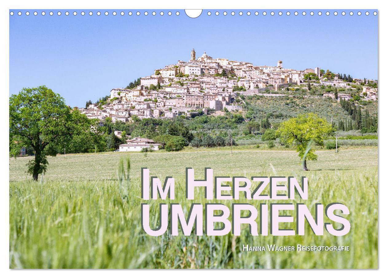 Im Herzen Umbriens (Wandkalender 2024 DIN A3 quer), CALVENDO Monatskalender