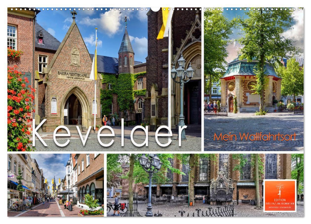 Kevelaer - mein Wallfahrtsort (Wandkalender 2024 DIN A2 quer), CALVENDO Monatskalender