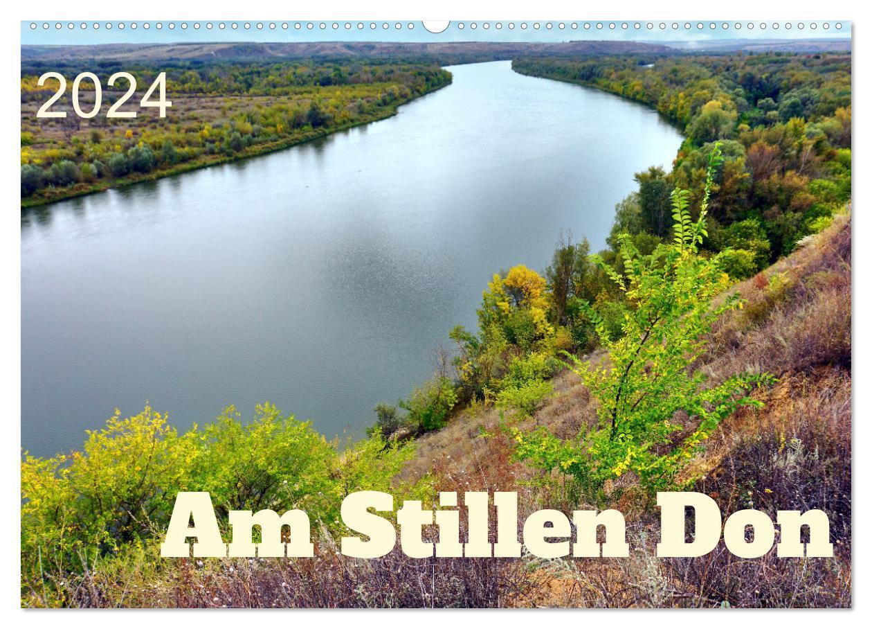 Am Stillen Don (Wandkalender 2024 DIN A2 quer), CALVENDO Monatskalender