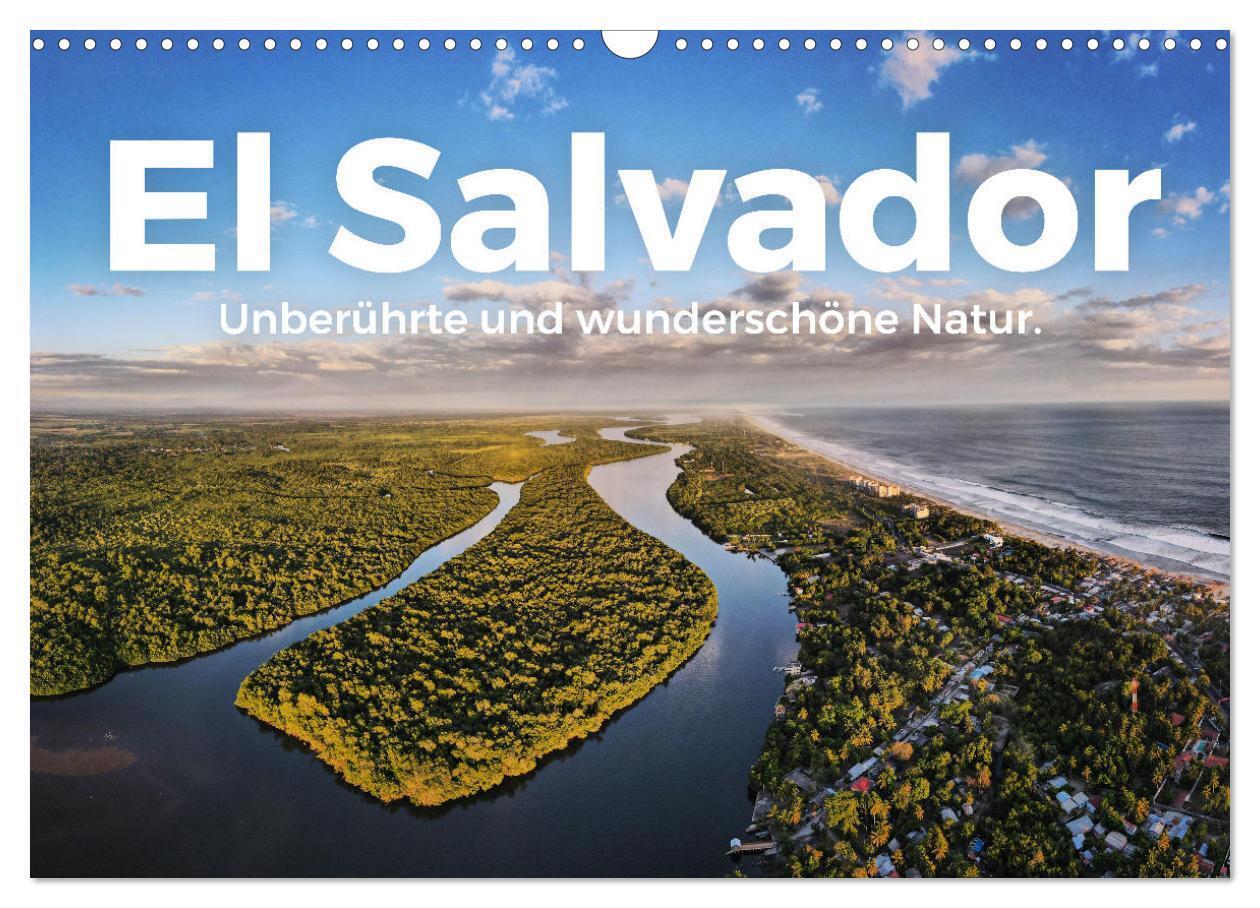 El Salvador - Unberührte und wunderschöne Natur. (Wandkalender 2024 DIN A3 quer), CALVENDO Monatskalender