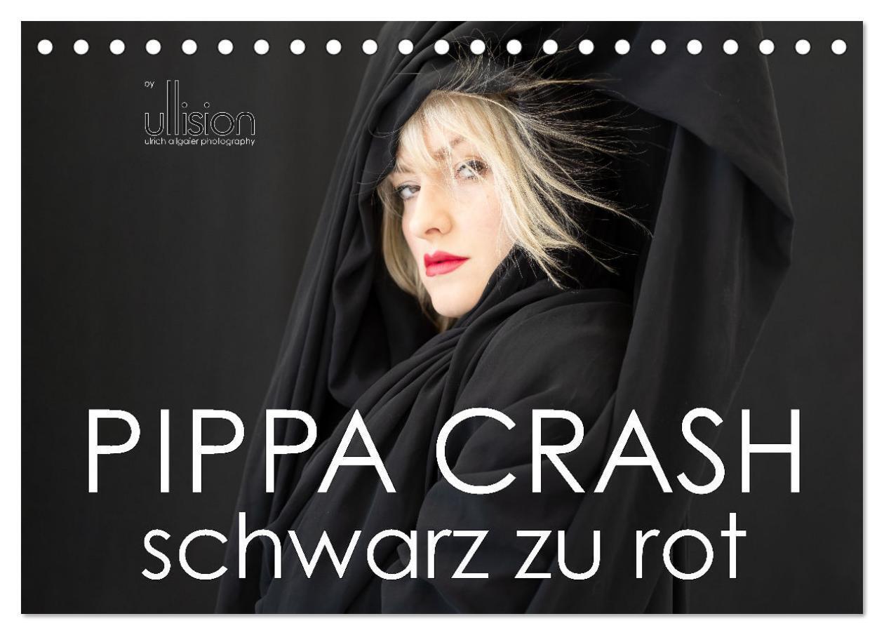 PIPPA CRASH - schwarz zu rot (Tischkalender 2024 DIN A5 quer), CALVENDO Monatskalender