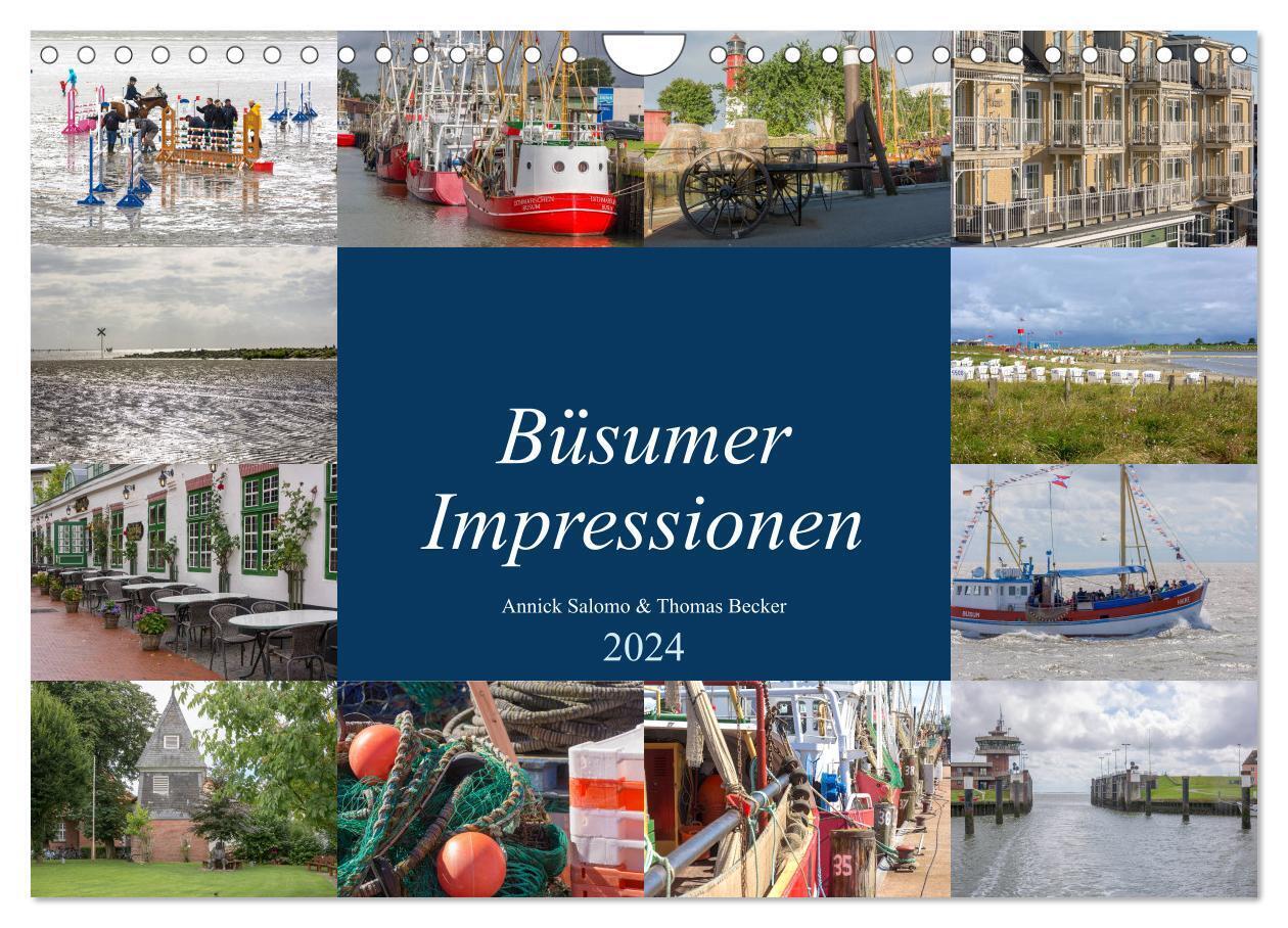 Büsumer Impressionen (Wandkalender 2024 DIN A4 quer), CALVENDO Monatskalender