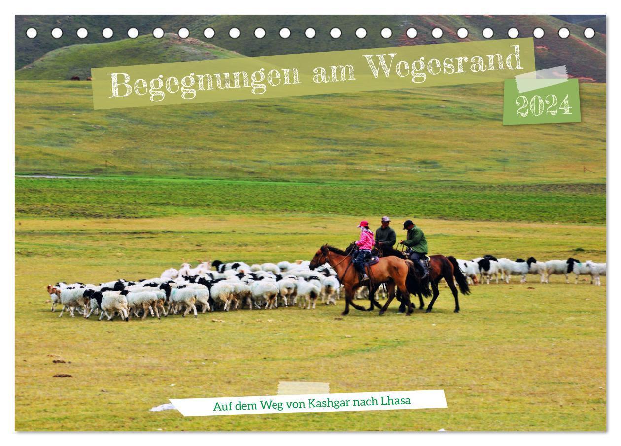 Begegnungen am Wegesrand - Auf dem Weg von Kashgar nach Lhasa (Tischkalender 2024 DIN A5 quer), CALVENDO Monatskalender