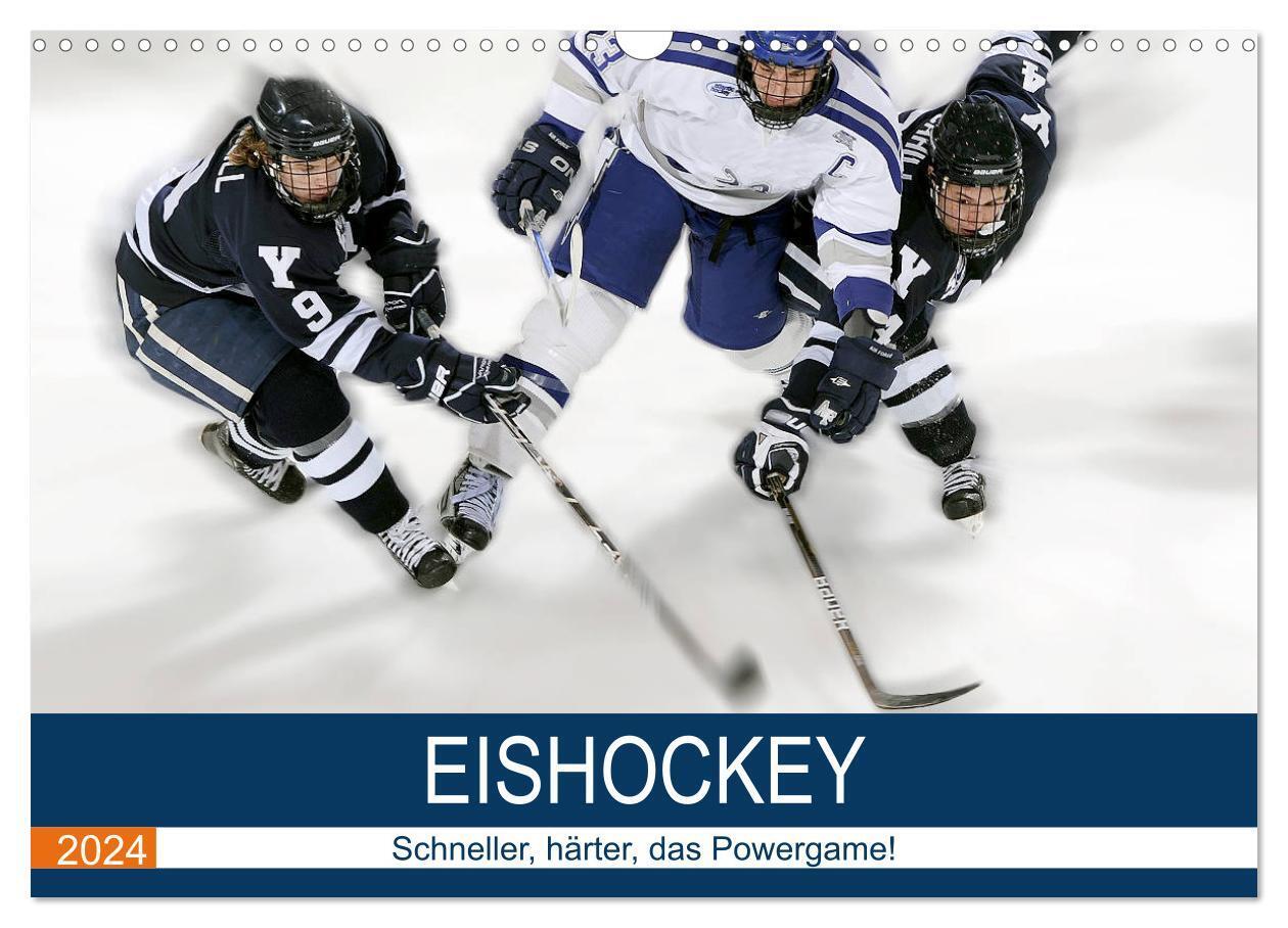 Eishockey! Schneller, härter, das Powergame! (Wandkalender 2024 DIN A3 quer), CALVENDO Monatskalender
