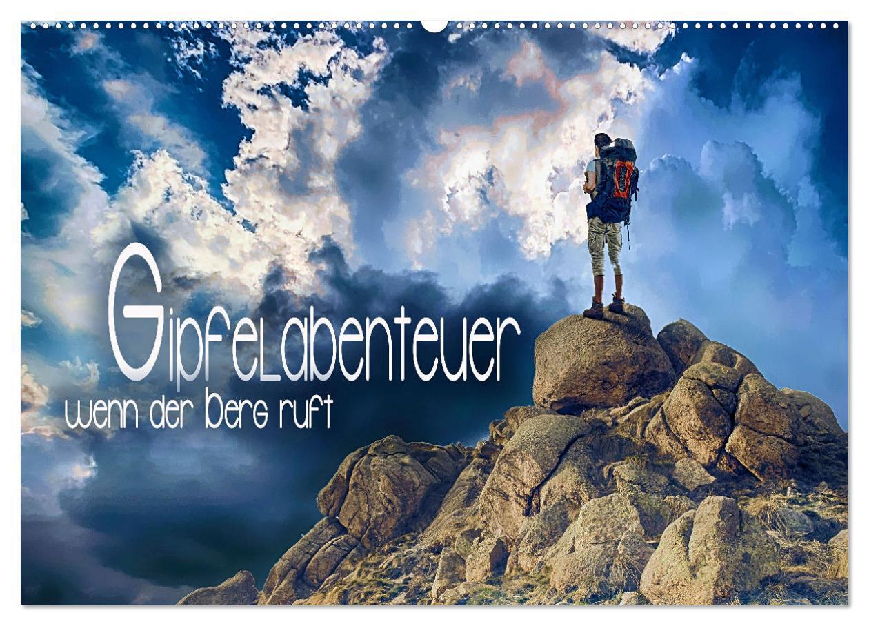 Gipfelabenteuer - wenn der Berg ruft (Wandkalender 2024 DIN A2 quer), CALVENDO Monatskalender