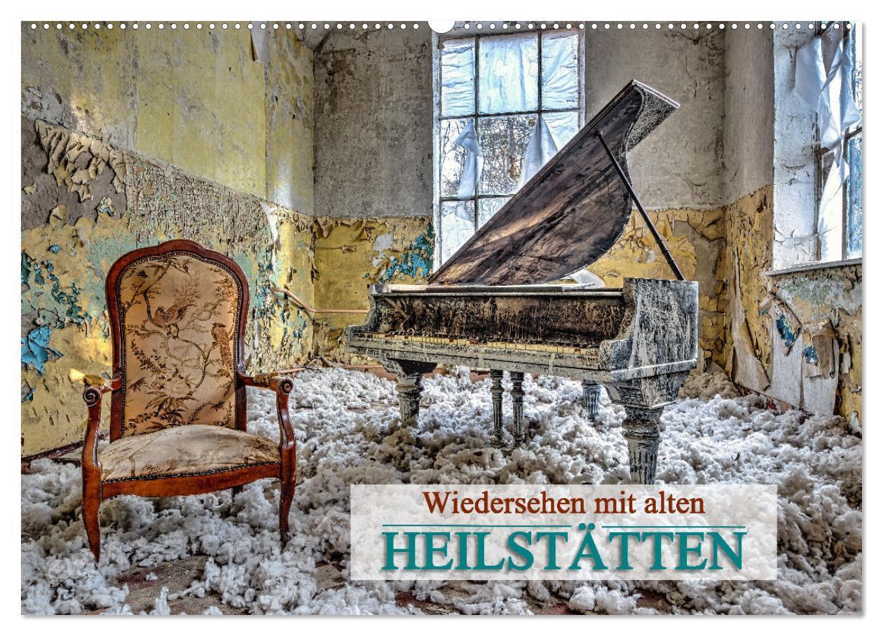 Wiedersehen mit alten Heilstätten (Wandkalender 2024 DIN A2 quer), CALVENDO Monatskalender