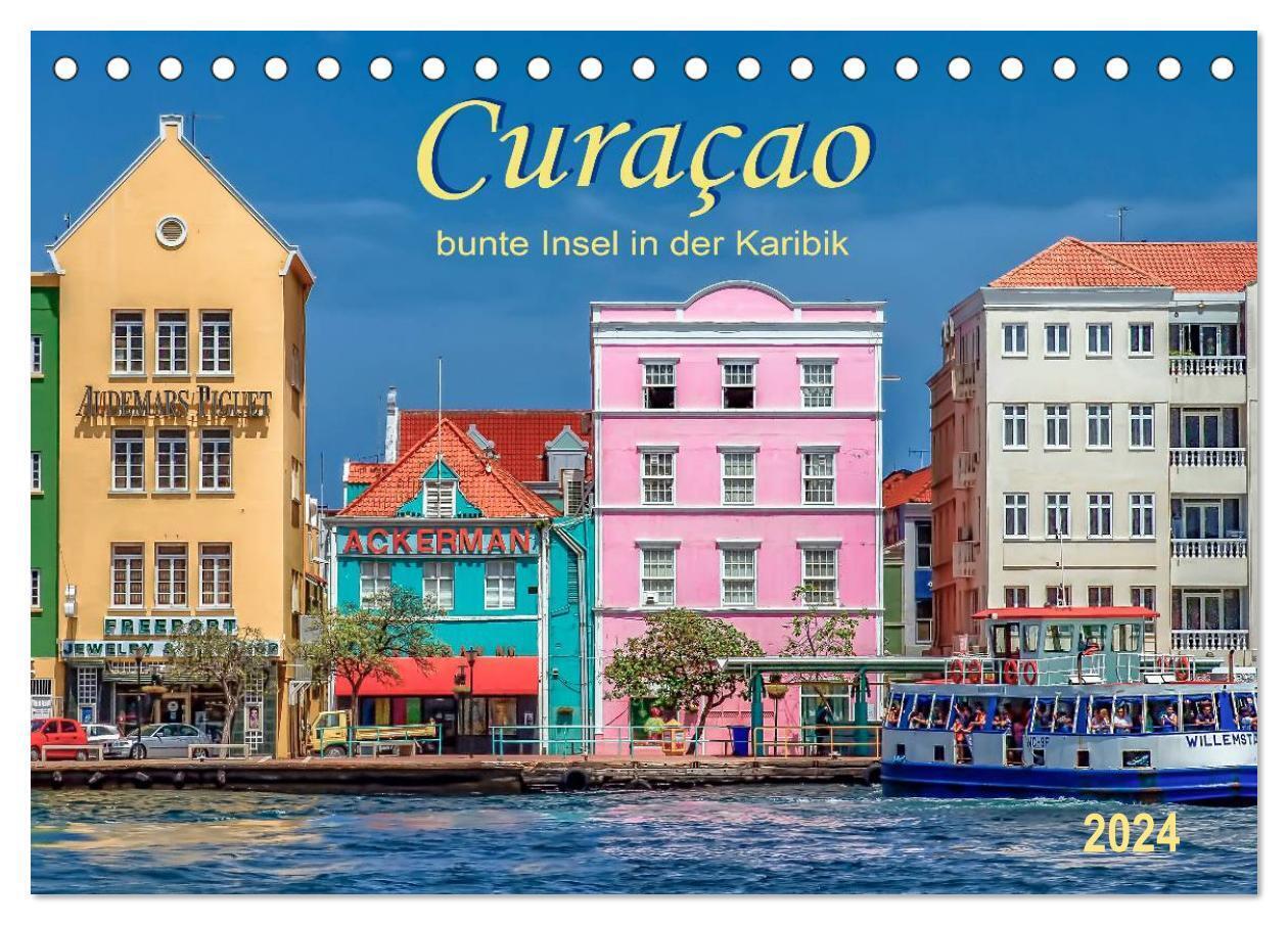 Curaçao - bunte Insel in der Karibik (Tischkalender 2024 DIN A5 quer), CALVENDO Monatskalender