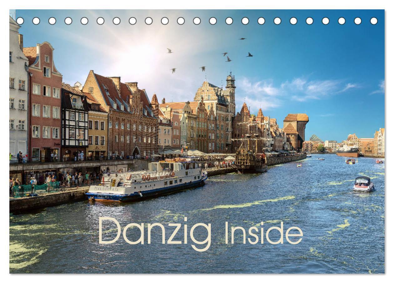 Danzig Inside (Tischkalender 2024 DIN A5 quer), CALVENDO Monatskalender