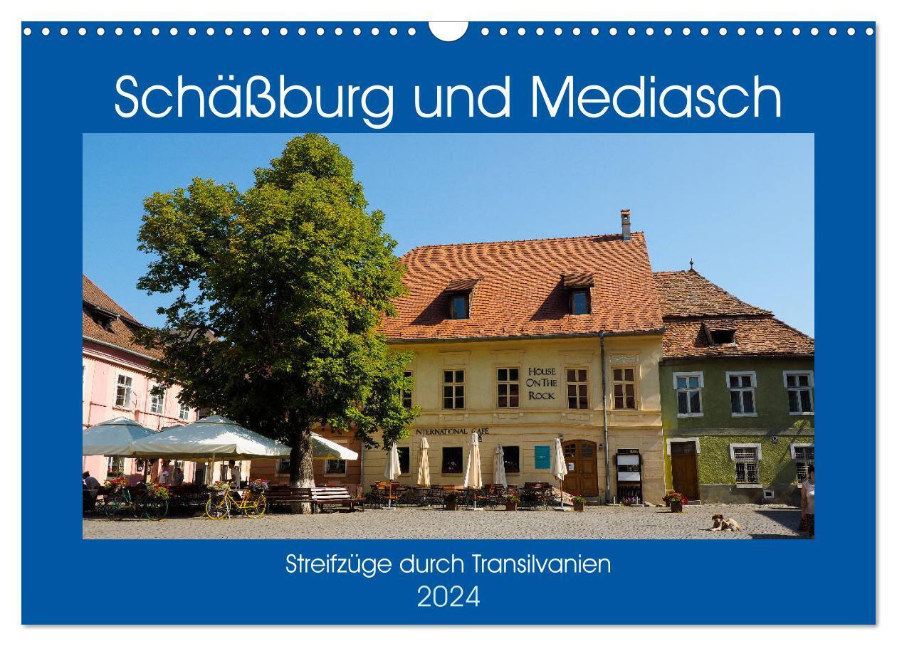 Schäßburg und Mediasch - Streifzüge durch Transilvanien (Wandkalender 2024 DIN A3 quer), CALVENDO Monatskalender