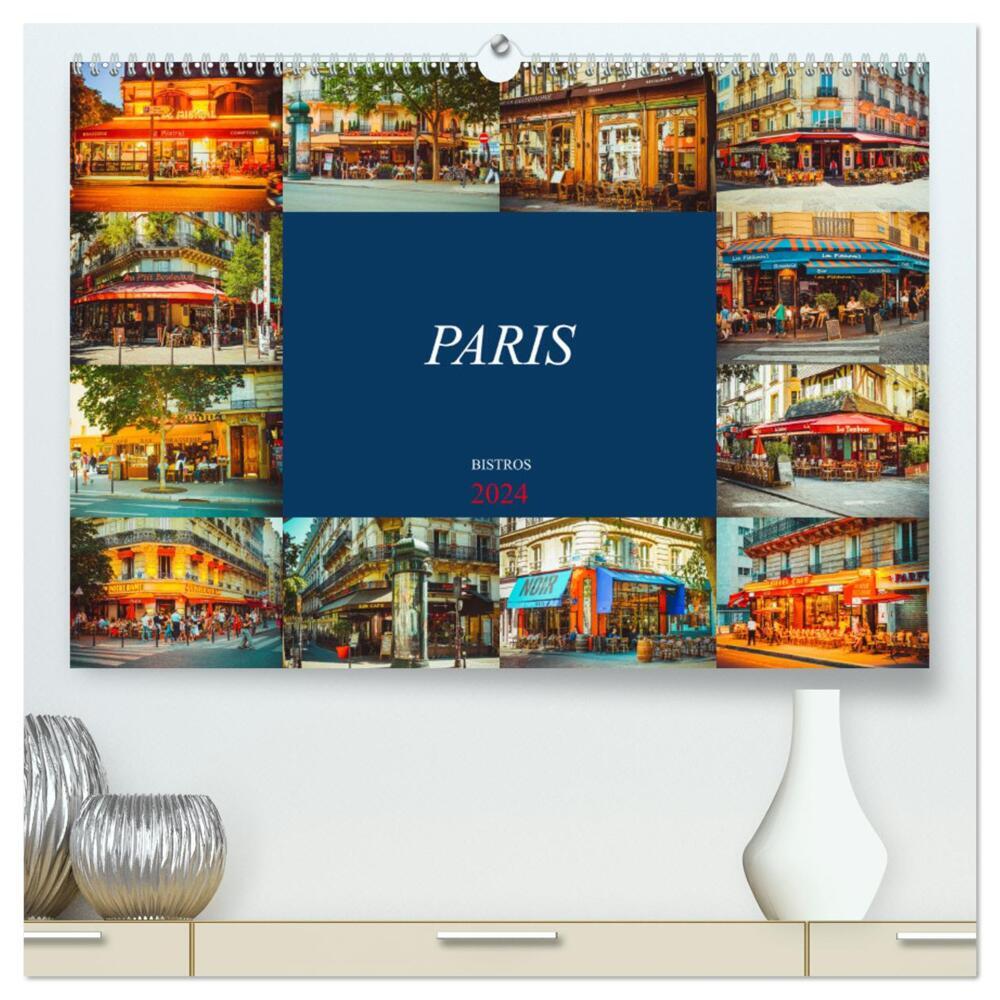 Paris Bistros (hochwertiger Premium Wandkalender 2024 DIN A2 quer), Kunstdruck in Hochglanz