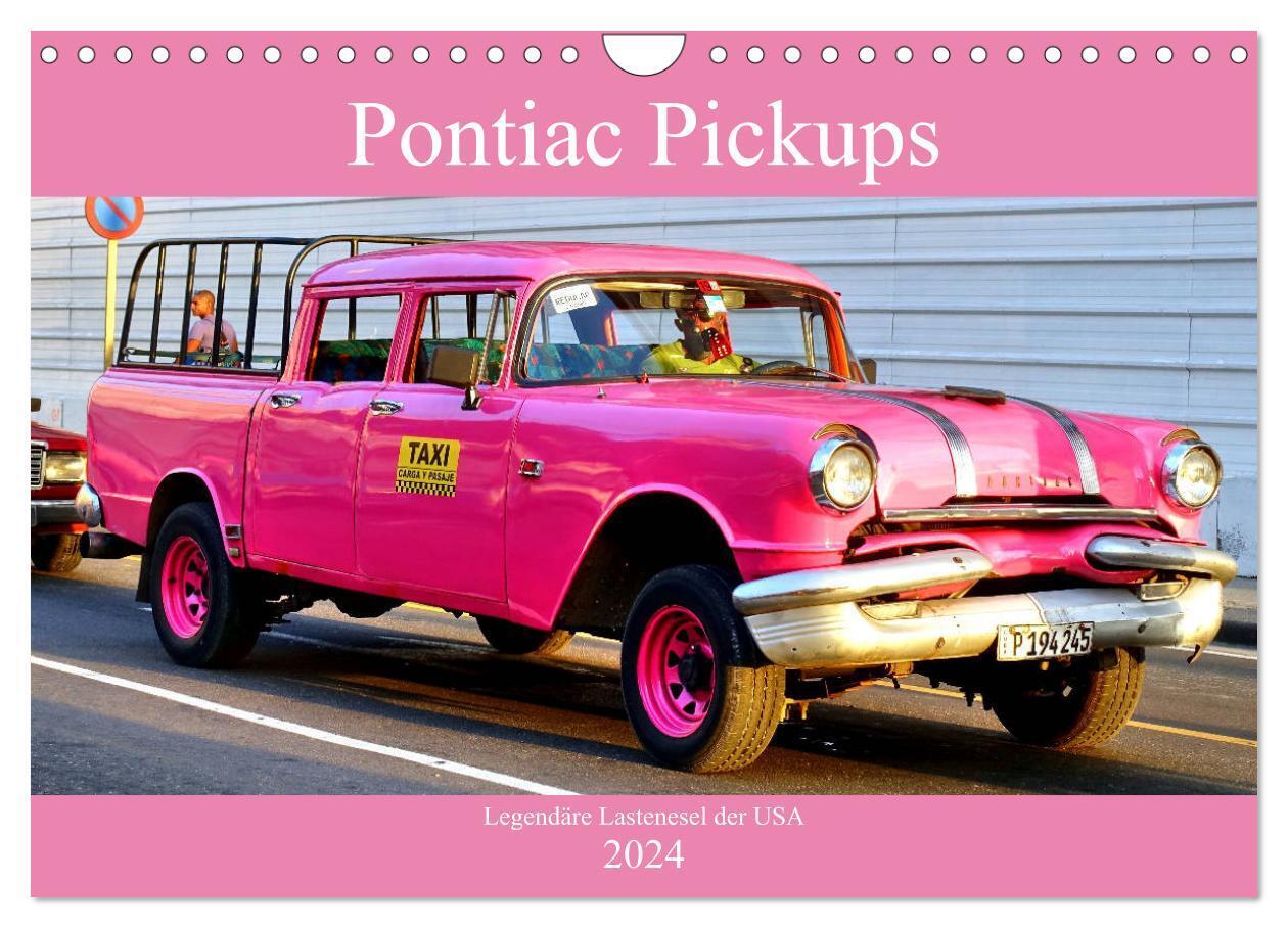 Pontiac Pickups - Legendäre Lastenesel der USA (Wandkalender 2024 DIN A4 quer), CALVENDO Monatskalender