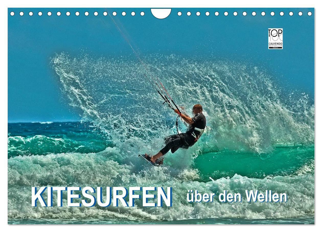 Kitesurfen - über den Wellen (Wandkalender 2024 DIN A4 quer), CALVENDO Monatskalender