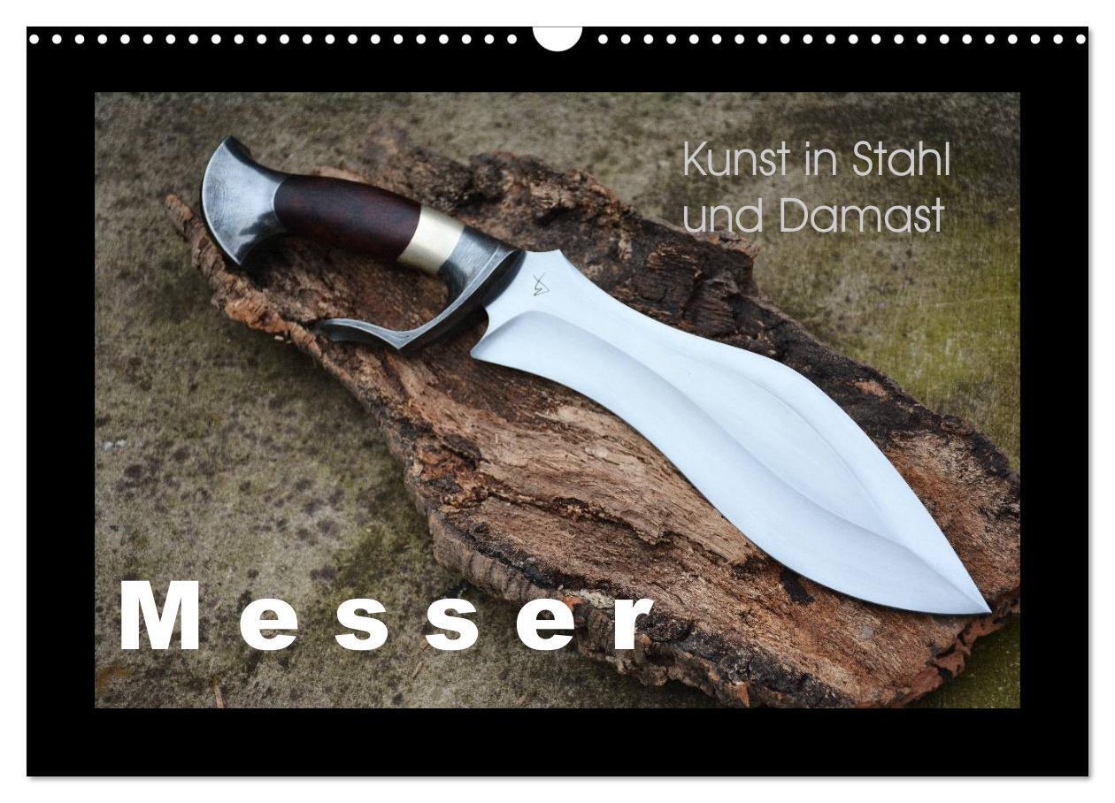 Kunst in Stahl und Damast - M e s s e r (Wandkalender 2024 DIN A3 quer), CALVENDO Monatskalender